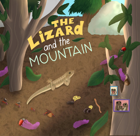 The Lizard and the Mountain Book (COMING IN 2024)